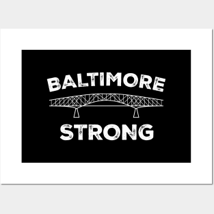 Baltimore Bridge Pray For Baltimore Strong Posters and Art